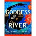 Goddess of the River by Vaishnavi Patel