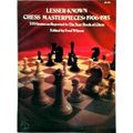 Lesser-Known Chess Masterpieces, 1906-1915 by Fred Wilson