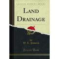 Land Drainage (Classic Reprint)