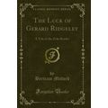 The Luck of Gerard Ridgeley: A Tale of the Zulu...