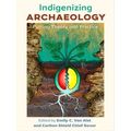 Indigenizing Archaeology