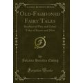 Old-Fashioned Fairy Tales: Brothers of Pity and...