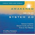 Awakened Mind System 2.0...Author: Dr. Jeffrey ...