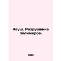 Kausch. Destruction of polymers. In Russian /Kaush. Razrushenie polimerov.