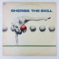 Sherbs – The Skill Vinyl LP Record Album SD 38-137
