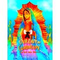 Our Lady Of Guadalupe And Her Dear Juani