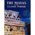 The Mayas Of The Classic Period