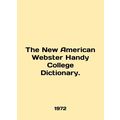 The New American Webster Handy College Dictionary. In English /The New American