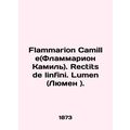 Flammarion Camille. Rectits de linfini. Lumen. In French.