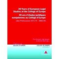 30 Years of European Legal Studies At the Colle...
