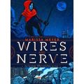 Wires and Nerve