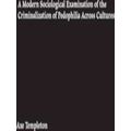 A Modern Sociological Examination of the Crimin...