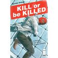 KILL OR BE KILLED #16 - 1st PRINT - IMAGE - 2018