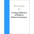 A Cultural History of Modern Chinese Literature