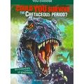 You Choose Prehistoric Survival: Could You Surv...