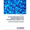 A Time-Dependent Green Element Method For Poten...