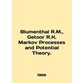Blumenthal R.M., Geoor R.K. Markov Processes an...
