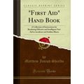 "First Aid" Hand Book (Classic Reprint)"