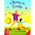 A Morning With Grandpa