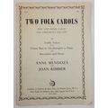 Two Folk Carols "Pipe and Drum Carol" "The Chil...