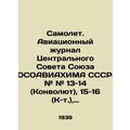 Aircraft. Aviation Journal of the Central Counc...
