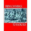 From Cannibals To Radicals
