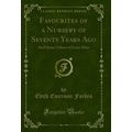 Favourites of a Nursery of Seventy Years Ago: A...
