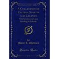 A Collection of Eastern Stories and Legends (Cl...