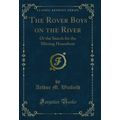 The Rover Boys on the River: Or the Search for ...