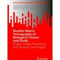 Springerbriefs in Applied Sciences and Technology: Mueller-Matrix Tomography of