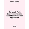 Tolstoy A.N. The Golden Key, or The Adventures ...