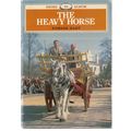 THE HEAVY HORSE by Edward Hart Shire Album Seri...