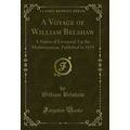 A Voyage of William Belshaw: A Native of Liverp...