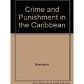 Crime and Punishment in the Caribbean