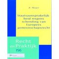 Staatsaanspraakelijkheid Wegens Schending Van Europees Gemeenschapsrecht