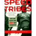 Speed Tribes - Days and Nights With Japan's Next Generation by Karl Taro Greenfe