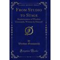 From Studio to Stage: Reminiscences of Weedon G...