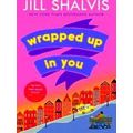 Wrapped Up In You The perfect feelgood romance ...