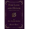 For Love and Honor: A Sequel to Geoffrey's Vict...