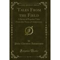Tales From the Fjeld: A Series of Popular Tales...