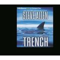 The Trench [Audio] by Steve Alten.