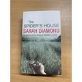 2005 SARAH DIAMOND "THE SPIDER'S HOUSE" FICTION...
