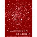 A Kaleidoscope Of Stories