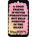 2003 Inspirational Sign A Good Friend Never Say...
