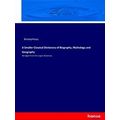 A Smaller Classical Dictionary of Biography, My...