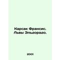 Karsak Francis. Lions of Eldorado. In Russian /Karsak Fransis. Lvy Eldorado.