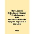 Zeldovich Ya.B., Barentblatt G.I., Librovich V....