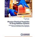 Physico-Chemical Properties of Drug-Additive Sy...