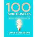 100 Side Hustles - Unexpected Ideas for Making ...