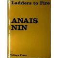 Ladders to Fire by Anais Nin